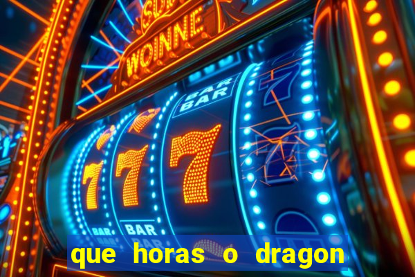 que horas o dragon fortune paga